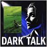 Dark Talk 