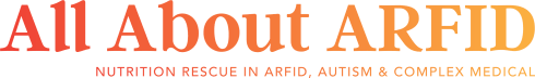 All About ARFID: Nutrition Rescue in ARFID & Autism