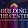 Building the Center