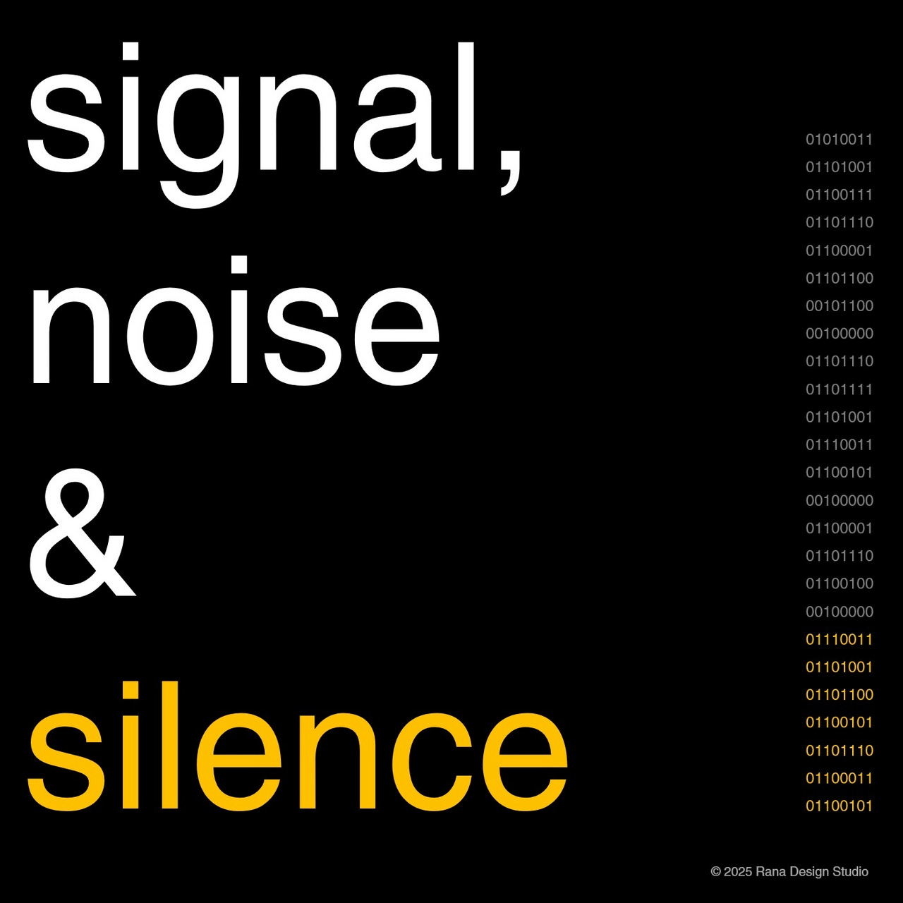 signal, noise & silence