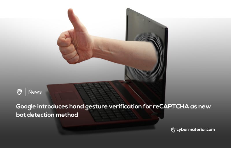 Google reCAPTCHA Introduces Hand Gesture Verification