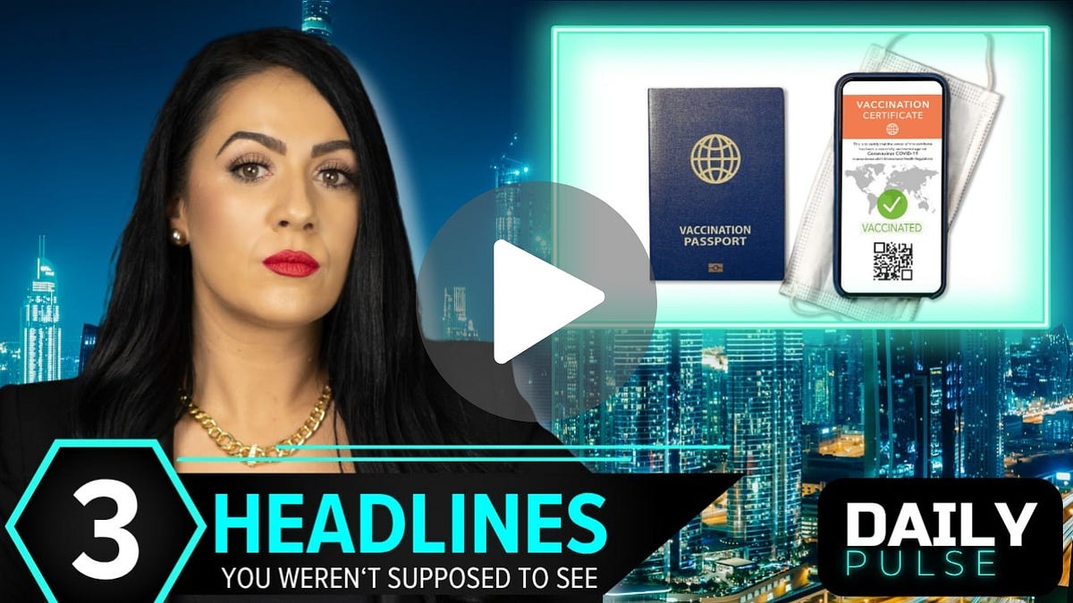 Vaccine Passports Return with a Chilling New Twist | Daily Pulse