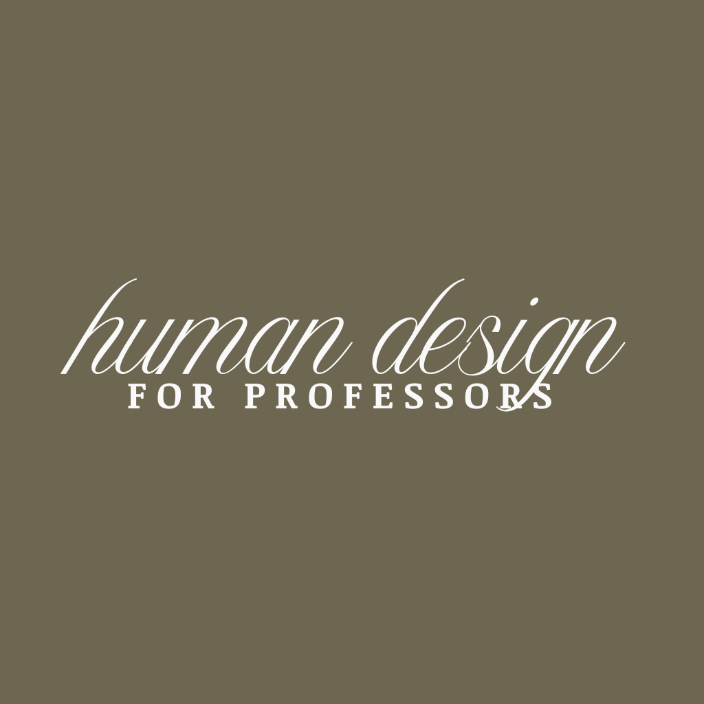Human Design for Professors