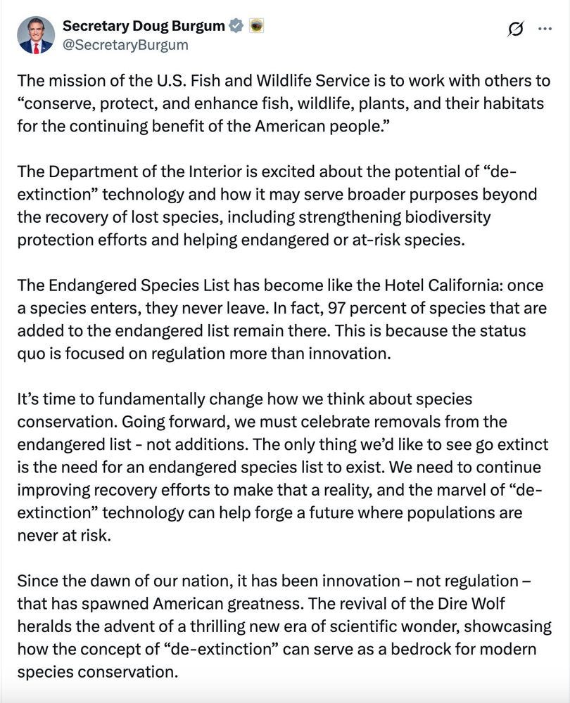 ALT Fish and Wildlife Service: "This post by Interior Secretary Doug Burgum  demonstrates clear defiance of the Endangered Species Act. He states that  regulation is not the solution. Innovation is needed- in