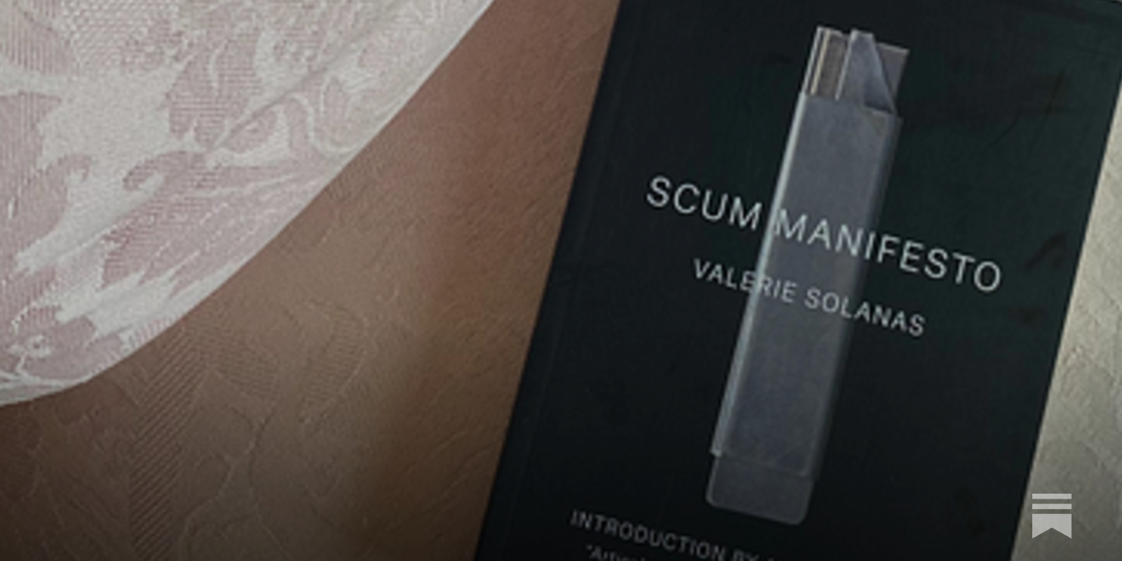 SCUM Manifesto by Valerie Solanas - by Book Notes (Ruthie)