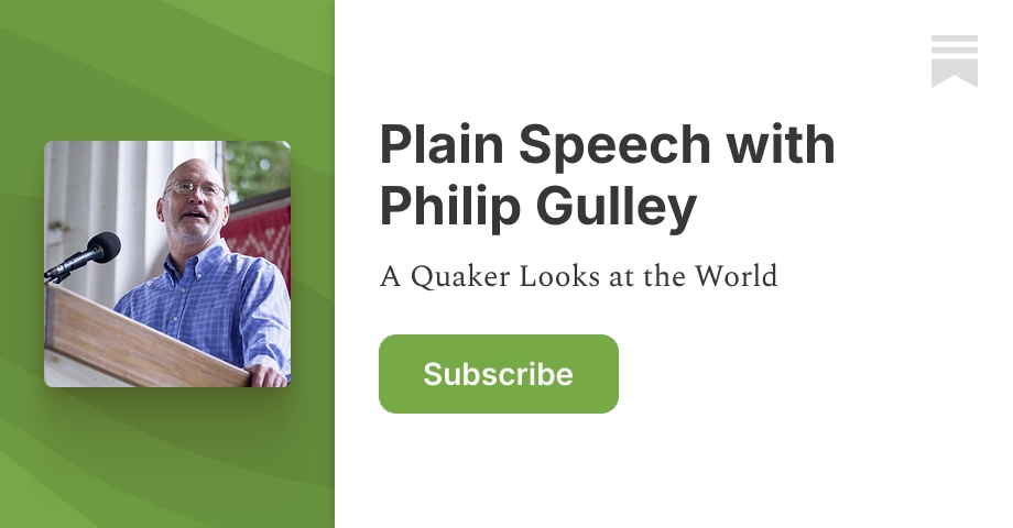 Plain Speech with Philip Gulley | Substack