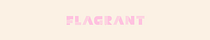 Flagrant Mag