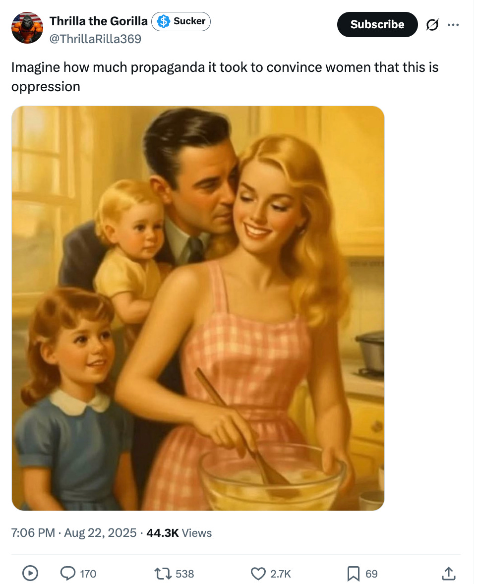 imagine how much propaganda it took to convince women that this was oppression (picture of woman in the kitchen with husband and children)