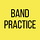 Band Practice