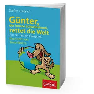 Günter, Nachhaltigkeit, Stefan Frädrich, Schweinehund