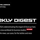  📨 Weekly digest: 5 2024 | We are ABSOLUTELY underestimating the impact of AI on our lives