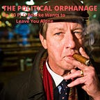 The Political Orphanage