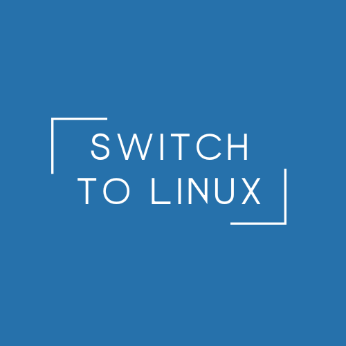 SWITCH TO LINUX