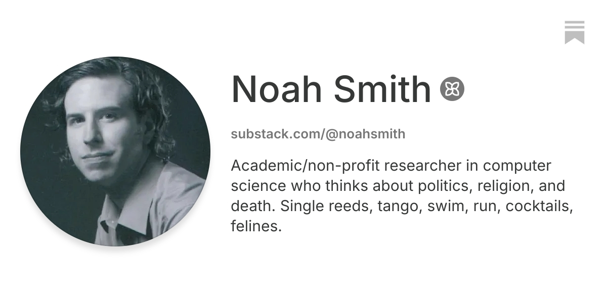 Noah Smith | Substack