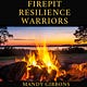 Mandy Gibbons - FIREPIT RESILIENCE WARRIORS