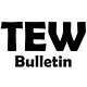 The TEW bulletin