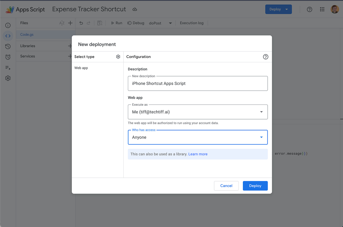 Apps Script deployment dialog set to Web app with execution as the owner account and access set to “Anyone,” enabling an iPhone Shortcut to POST data to Google Sheets without login.