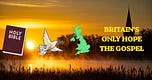 BRITAIN'S ONLY HOPE THE GOSPEL