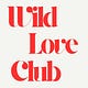 Wild Love Club