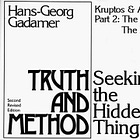 137. Athenian Stranger: Gadamer's "Truth and Method" Part 2, Forward and the Problem of Method