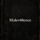 MALEVOLENCE