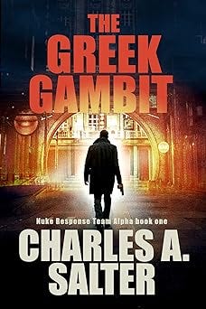 The Greek Gambit (Nuke Response Team Alpha Book 1)