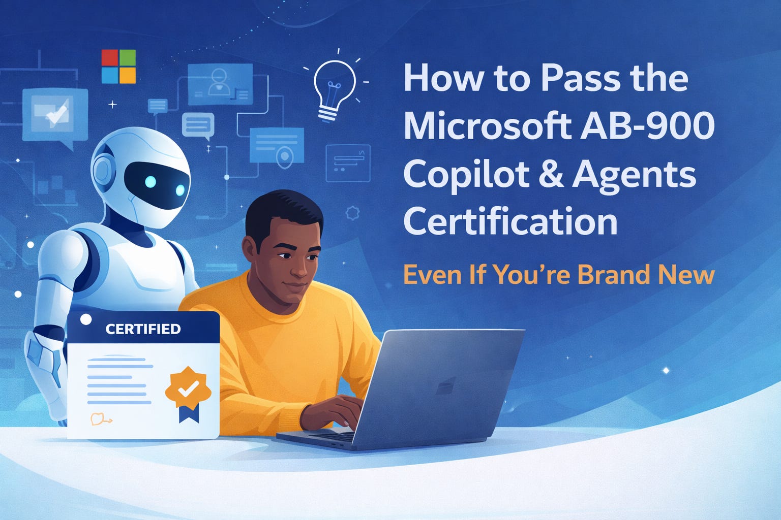 How to Pass the Microsoft AB900 (Copilot & Agents) Certification Even