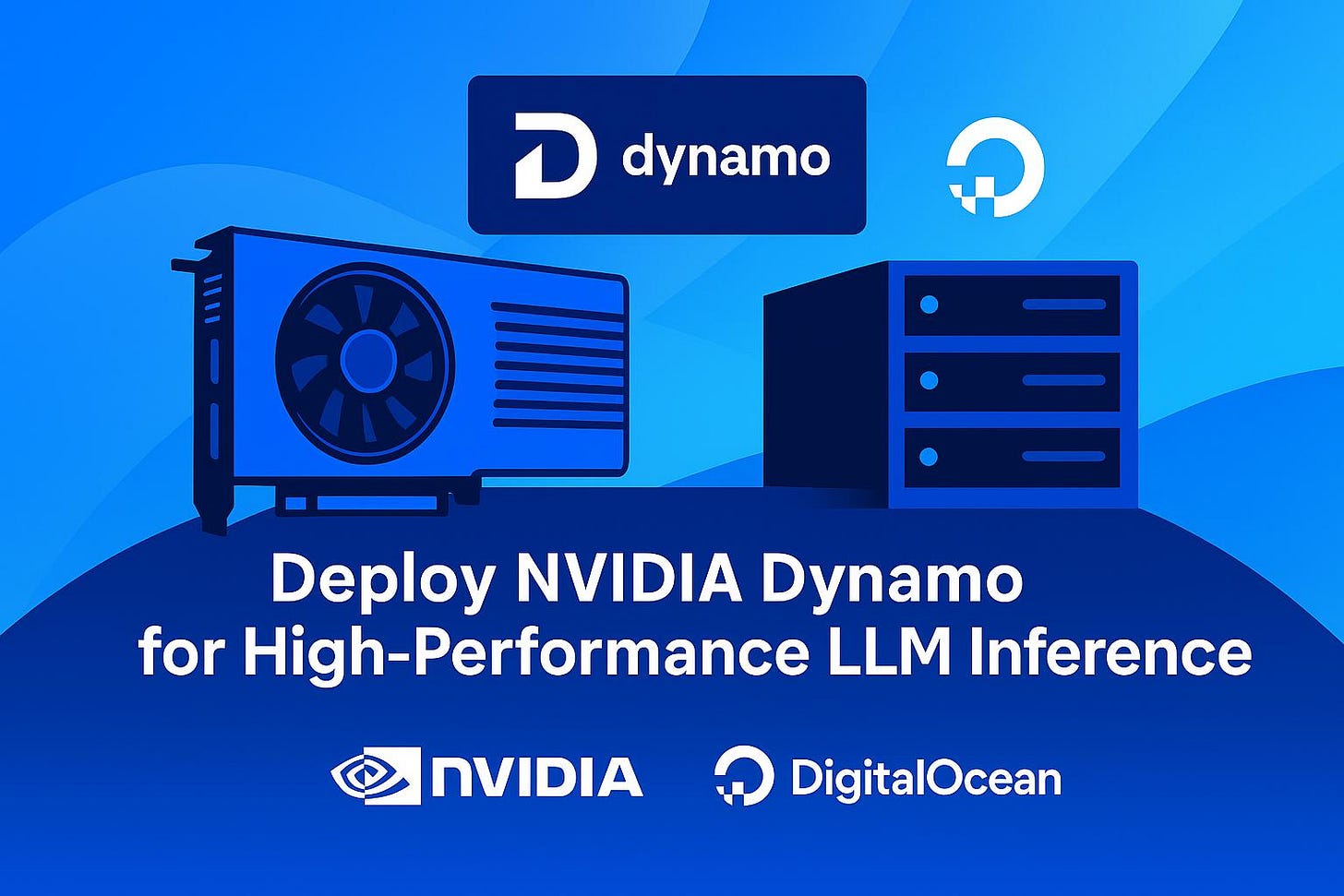 Deploy NVIDIA Dynamo for High-Performance LLM Inference on DigitalOcean GPU Droplets | DigitalOcean Deploy NVIDIA Dynamo for High-Performance LLM Inference on DigitalOcean GPU Droplets | DigitalOcean