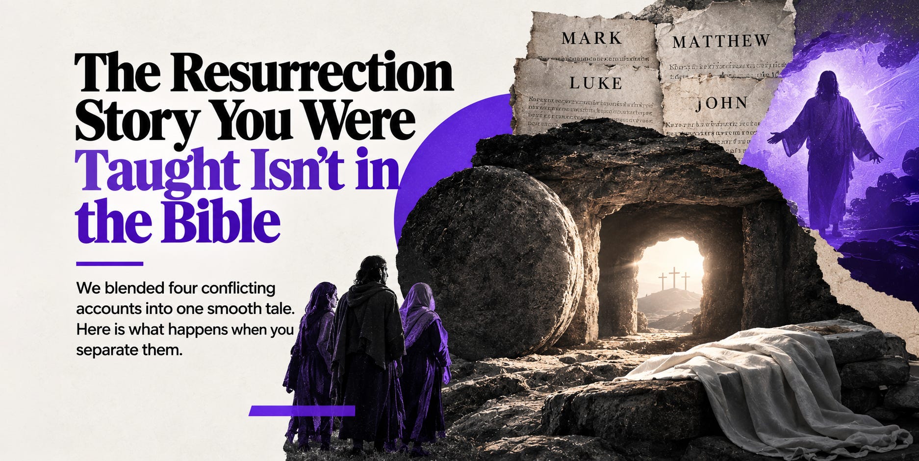 The Resurrection Story You Were Taught Isn’t in the Bible The Resurrection Story You Were Taught Isn’t in the Bible