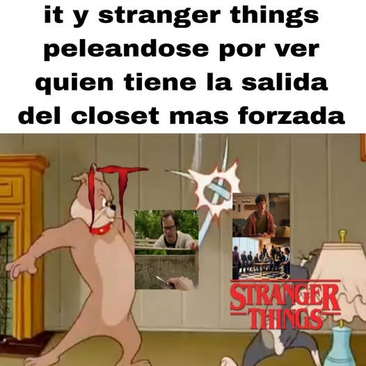 Puede ser una imagen de texto que dice "it y stranger things peleandose por ver quien tiene la salida del closet mas forzada STRANGER THINGS"