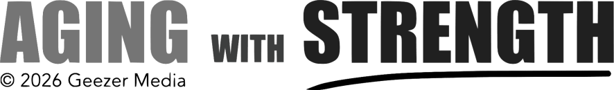 AGING with STRENGTH®