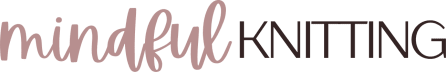 Mindful Knitting