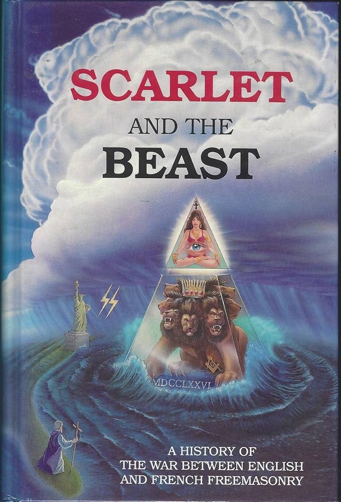 Scarlet and the Beast: A History of the War Between English and French  Freemasonary (1) : Daniel, John: Amazon.de: Bücher