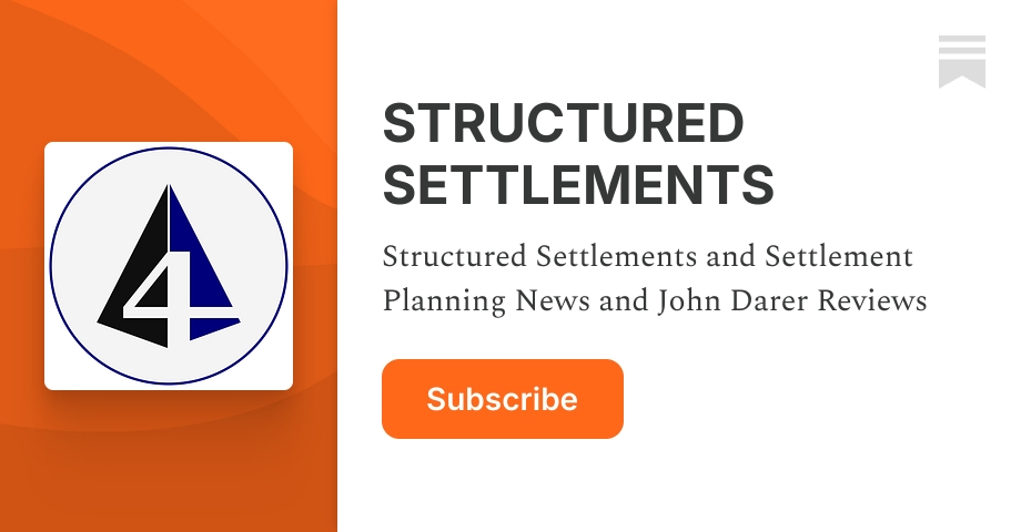 STRUCTURED SETTLEMENTS | Substack