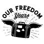 Our Freedom Years