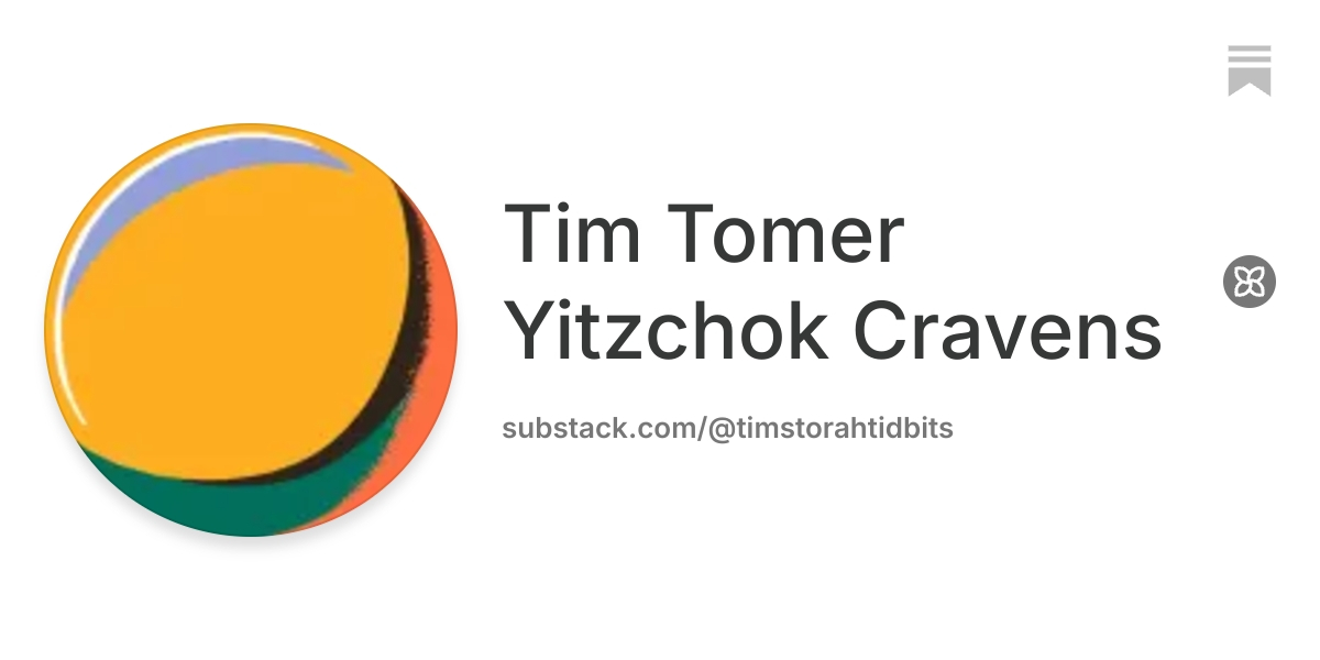 Tim Tomer Yitzchok Cravens | Substack