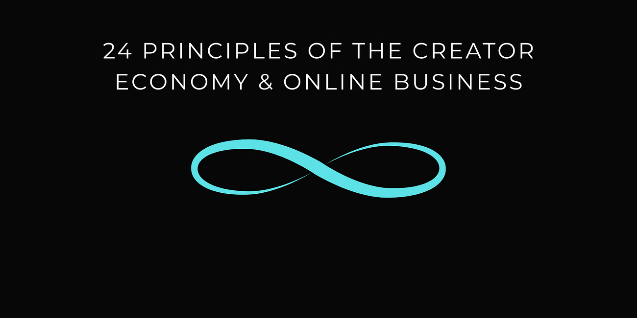 24 Principles of The Creator Economy & Online Business