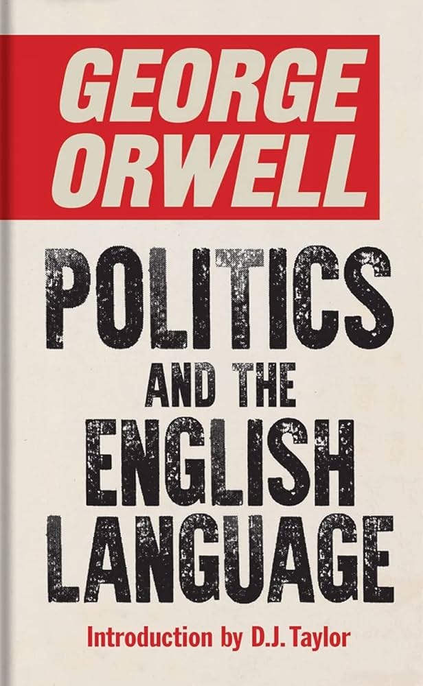 Politics and the English Language - Orwell, George, Taylor, D.J. |  9781851246021 | Amazon.com.au | Books