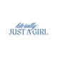 literally just a girl