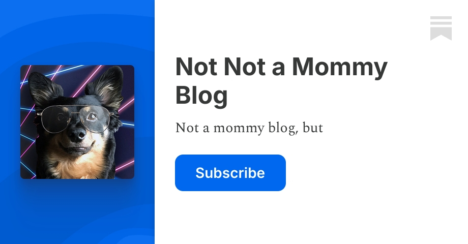Not Not a Mommy Blog | amy brown | Substack