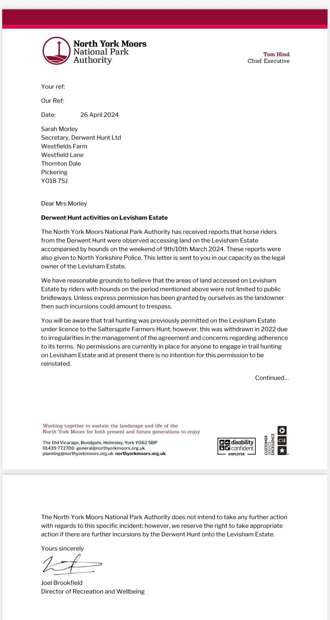 May be an image of text that says "North York Moors National Authority Your ref: Hind Chief Executive Date: 26 April 2024 Sarah Morley Secretary, Derwent Hunt td Westfields Farm Thorton Dale Pickering Y018 Dear Levisham Estate The North York Moors Nationall Park Authority recelved reports owner horse riders Levisham 2024. riders reports were the hounds eperiod land accessed were limited sasthe andowner aware theS permitted Estate anda reinstated. urrently placef present there intention Levisham Estate withdrawni concerns engage trail hunting this permission Continued... together landacape diechili EMPUOWER North York Moors regards Authority Yours ourssincerely the reserve @right further action ippropriate Estate. Brookfield Director Recreation and Wellbeing"