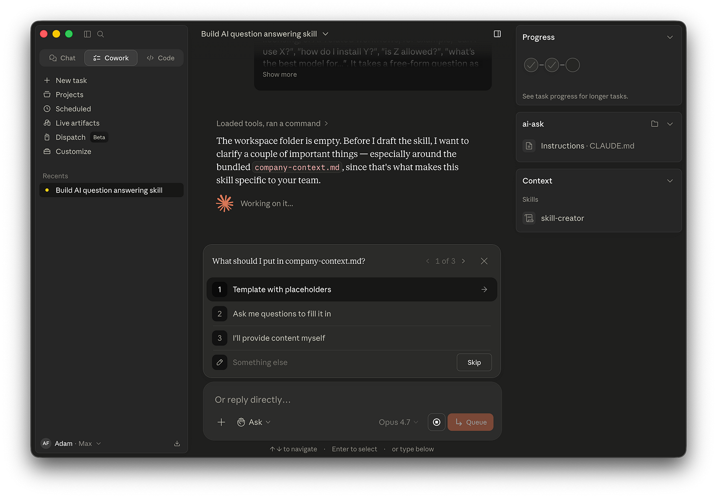 The skill-creator QCM showing question 1 of 3, “What should I put in company-context.md?”, with options for a template with placeholders, having Claude ask questions to fill it in, or providing content yourself.