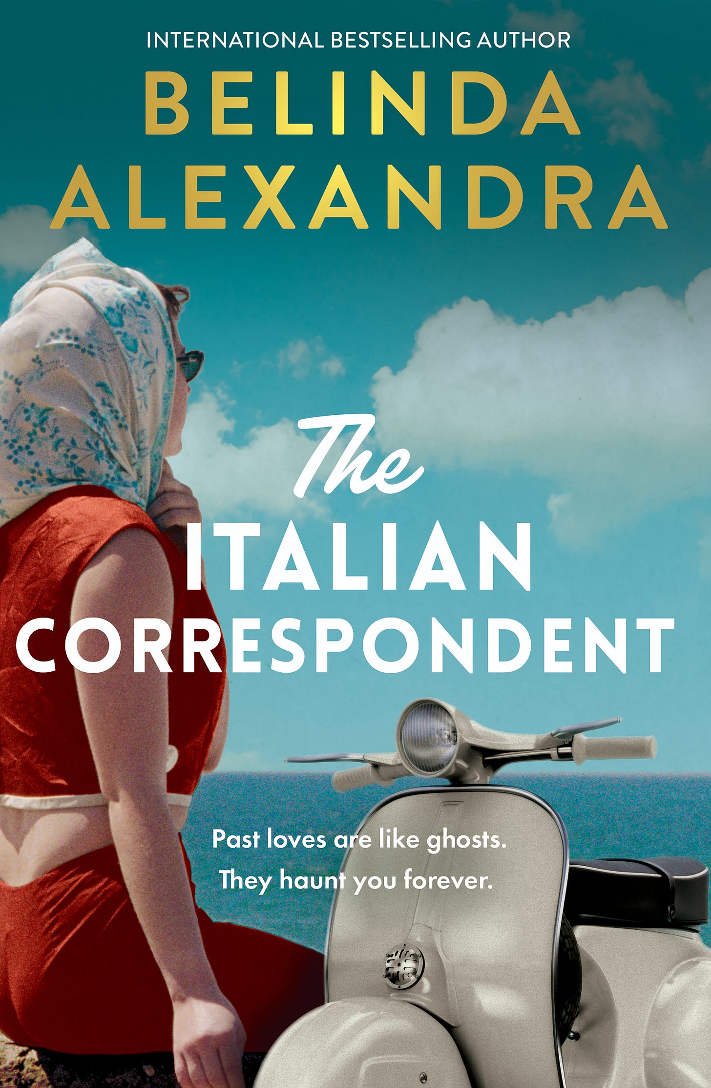 Book cover for The Italian Correspondent by Belinda Alexandra. A woman looks out onto the ocean (we can't see her face) sitting next to her white vespa. 