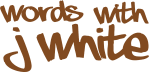 Words with J White