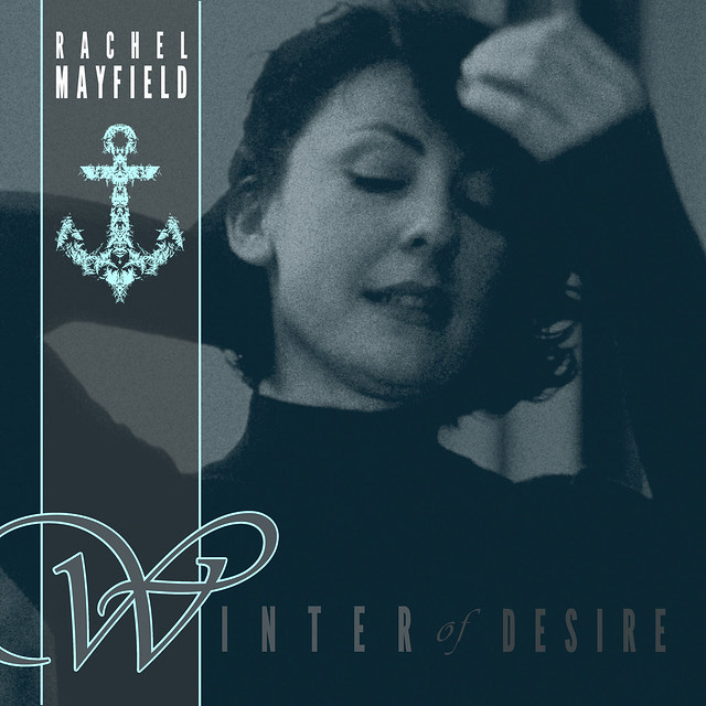 Rachel Mayfield - Winter Of Desire Rachel Mayfield - Winter Of Desire