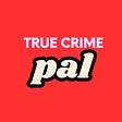 True Crime Pal, by Tabitha's avatar