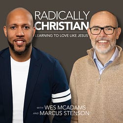 Radically Christian | Wes McAdams | Substack