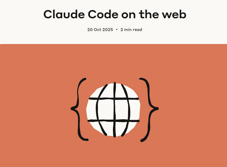 Webpage screenshot titled Claude Code on the web dated 20 Oct 2025 with 2 min read indicator. Features a central white line-drawn globe icon enclosed in curly braces on an orange background. Includes a header section with the title and date.