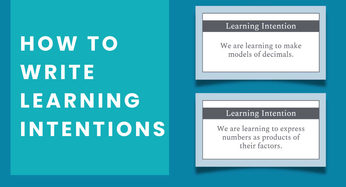 Learning Intentions: How to Write Them