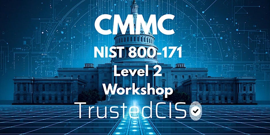 CMMC NIST 800-171 Level Workshop with TrustedCISO